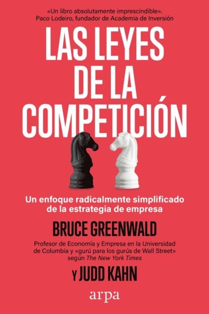 Judd Kahn, Bruce Greenwald - Las leyes de la competición, E-bok