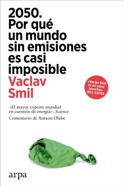 Vaclav Smil - 2050. Por qué un mundo sin emisiones es casi imposible, E-bok. Tillgänglighet: Lägg i varukorg