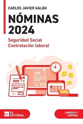 Carlos Javier Galán Gutiérrez - Nóminas Seguridad Social y Contratación Laboral 2024, Häftad