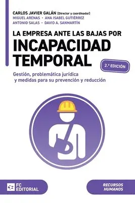 Ana Isabel Gutiérrez Salegui, Miguel Arenas Gómez - La empresa ante las bajas por incapacidad temporal, Häftad. Tillgänglighet: Lägg i varukorg