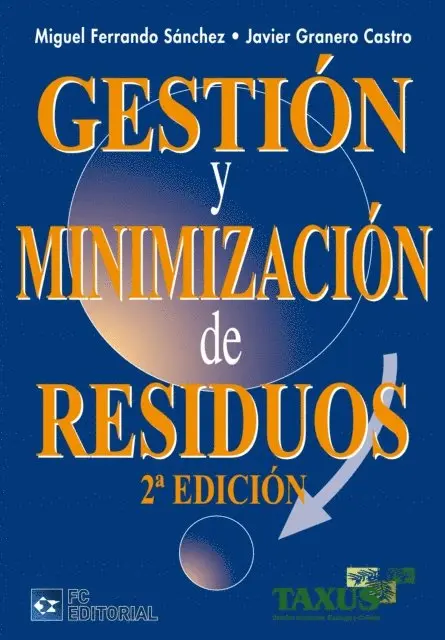 Javier Granero Castro, Miguel Ferrando Sanchez - Gestión y minimización de residuos, E-bok. Tillgänglighet: Lägg i varukorg