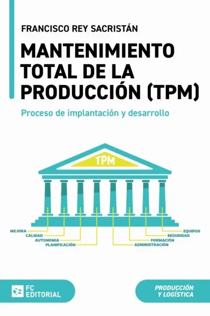 Antonio Rey Sacristan - Mantenimiento total de la producción (TPM), E-bok. Tillgänglighet: Lägg i varukorg