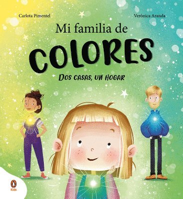 Carlota Pimentel - Mi Familia de Colores. DOS Casas, Un Hogar / My Colorful Family, Inbunden