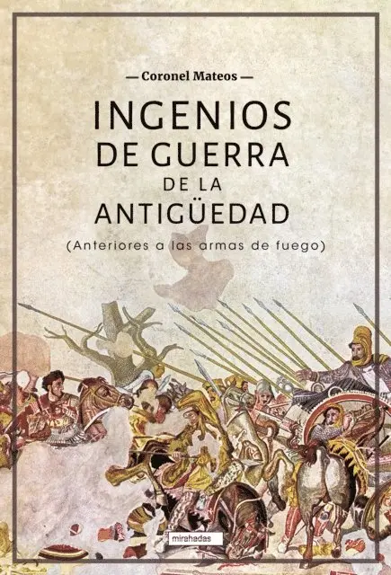 Coronel Mateos - Ingenios de guerra de la antigüedad, E-bok. Tillgänglighet: Lägg i varukorg
