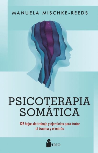 Manuela Mischke-Reeds - Psicoterapia somática, E-bok