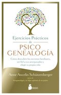 Ejercicios Practicos de Psicogenealogia