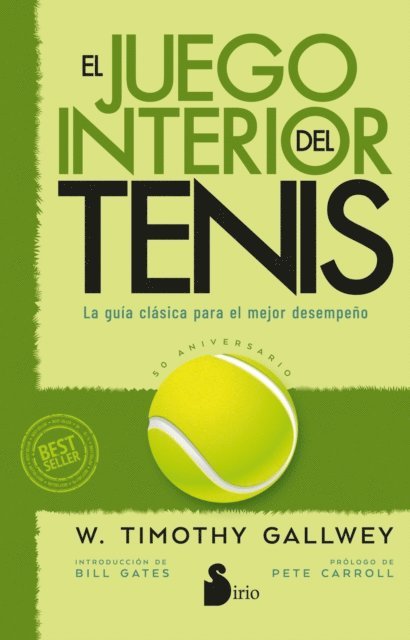 W. Timothy Gallwey - El juego interior del tenis. Edicion 50 aniversario, E-bok