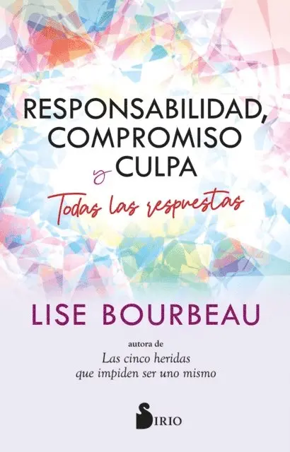 Lise Bourbeau - Responsabilidad, compromiso y culpa, E-bok. Tillgänglighet: Lägg i varukorg