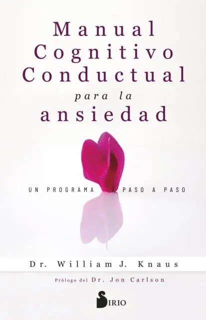 Dr. William J. Knaus - Manual cognitivo-conductual para la ansiedad, E-bok. Tillgänglighet: Lägg i varukorg