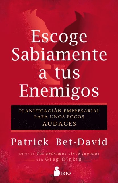 Patrick Bet-David - Escoge sabiamente a tus enemigos, E-bok