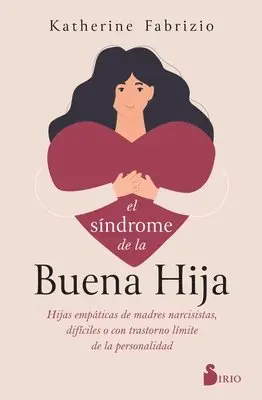 Katherine Fabrizio - Síndrome de la Buena Hija, El, Häftad. Tillgänglighet: Lägg i varukorg
