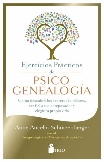 Anne Ancelin Schutzenberger - Ejercicios prácticos de psicogenealogía, E-bok