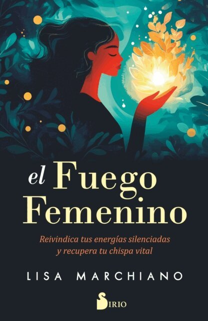 Lisa Marchiano - El fuego femenino, E-bok