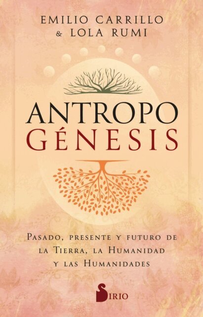 Lola Rumi, Emilio Carrillo - Antropogénesis, E-bok