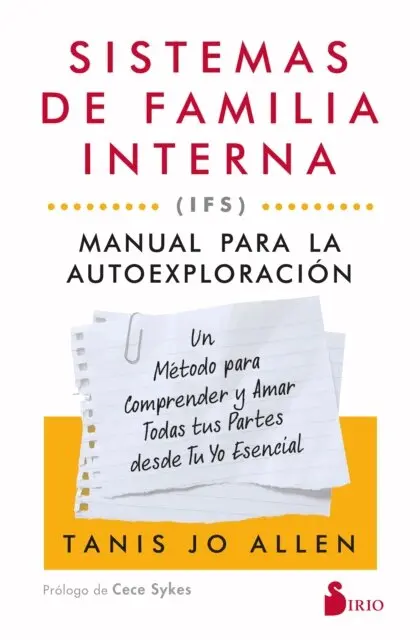 Tanis Allen - Sistemas de familia interna (IFS): Manual para la autoexploración, E-bok. Tillgänglighet: Lägg i varukorg
