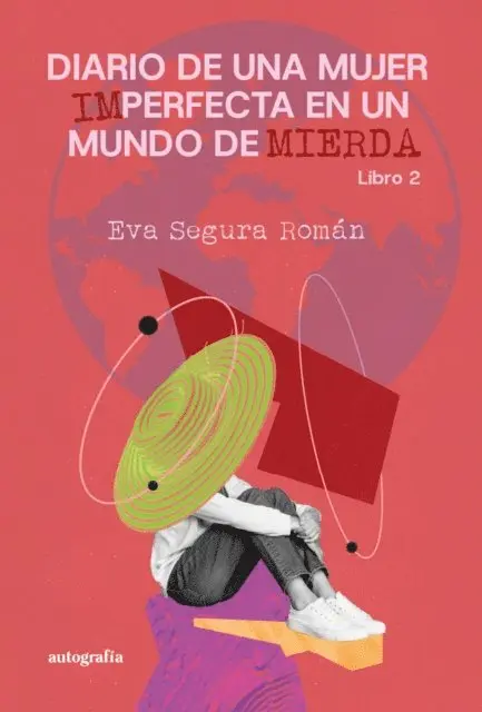 Eva Segura Roman - Diario de una mujer imperfecta en un mundo de mierda, E-bok. Tillgänglighet: Lägg i varukorg