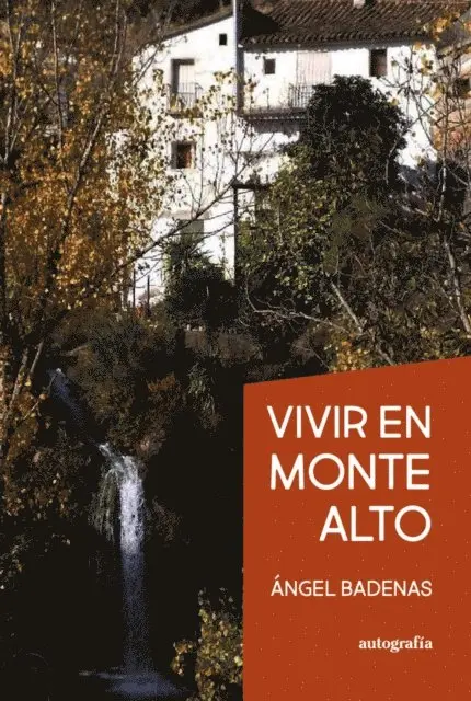 Angel Badenas - Vivir en Monte Alto, E-bok. Tillgänglighet: Lägg i varukorg