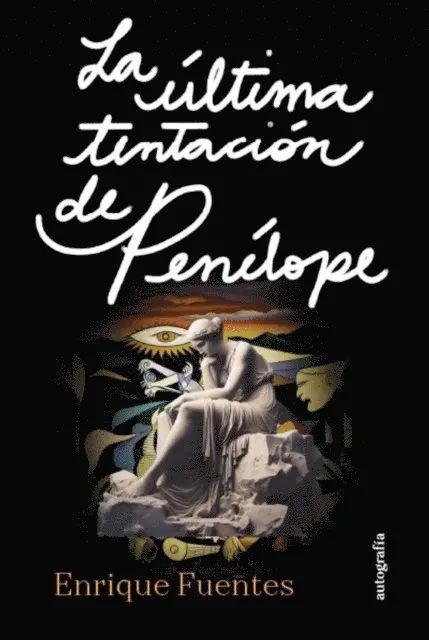 Enrique Fuentes Asensi - La Última Tentación de Penélope, E-bok. Tillgänglighet: Lägg i varukorg