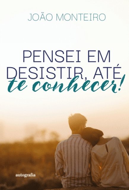Joao Monteiro - Pensei em desistir, até te conhecer, E-bok