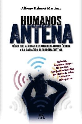 Alfonso Balmori Martínez - Humanos Antena, Häftad