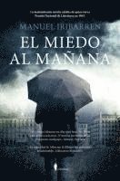 Manuel Iribarren Paternain - El Miedo Al Mañana, Häftad