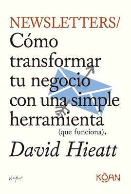 David Hieatt - Newsletters, Häftad