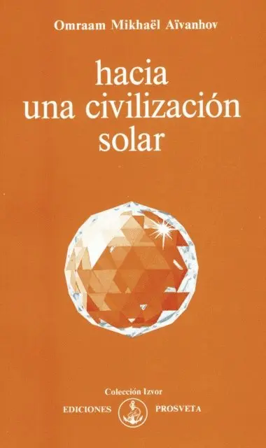 Omraam Mikhael Aivanhov - Hacia una civilización solar, E-bok. Tillgänglighet: Lägg i varukorg