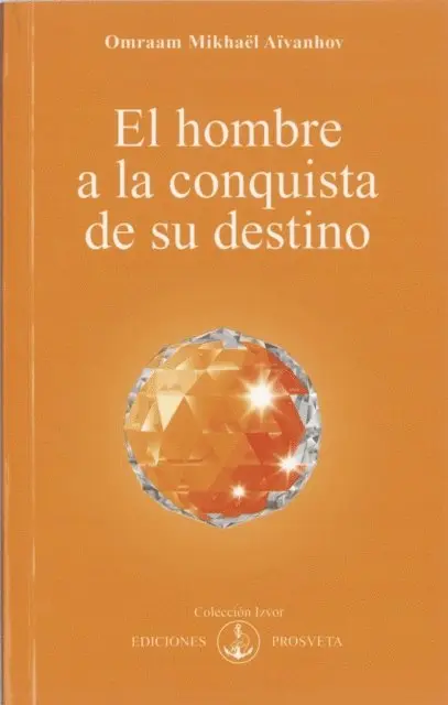 Omraam Mikhael Aivanhov - El hombre a la conquista de su destino, E-bok. Tillgänglighet: Lägg i varukorg