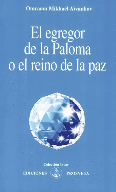 Omraam Mikhael Aivanhov - El egregor de la Paloma o el reino de la paz, E-bok. Tillgänglighet: Lägg i varukorg
