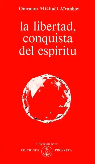 Omraam Mikhael Aivanhov - La libertad, conquista del espíritu, E-bok. Tillgänglighet: Lägg i varukorg