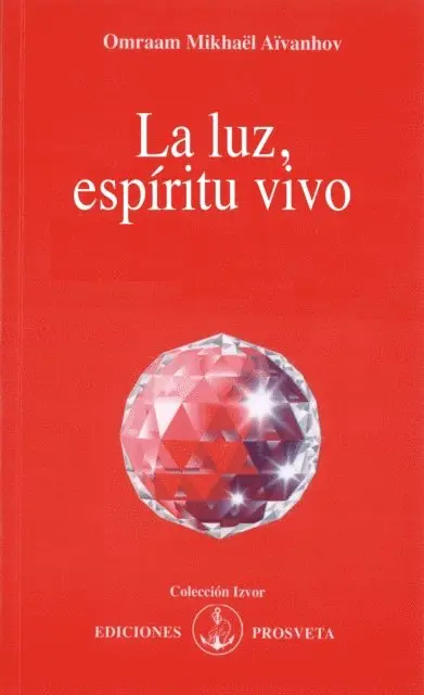 Omraam Mikhael Aivanhov - La luz, espíritu vivo, E-bok. Tillgänglighet: Lägg i varukorg
