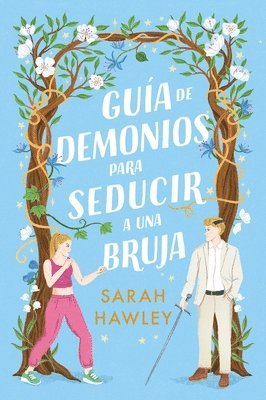 Sarah Hawley - Guía de Demonios Para Seducir a Una Bruja, Häftad