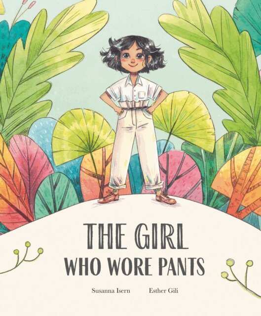 Susanna Isern - Girl Who Wore Pants, E-bok