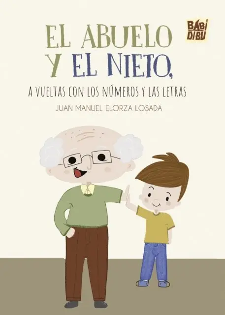 Juan Manuel Elorza Losada - El abuelo y el nieto,  a vueltas con los números y las letras, E-bok. Tillgänglighet: Lägg i varukorg