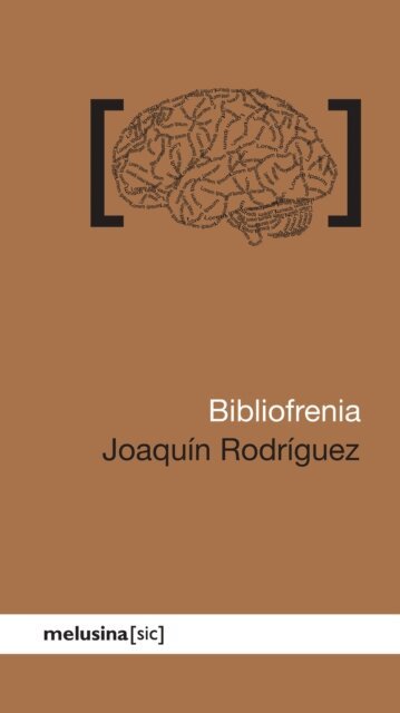 Joaquin Rodriguez - Bibliofrenia, E-bok