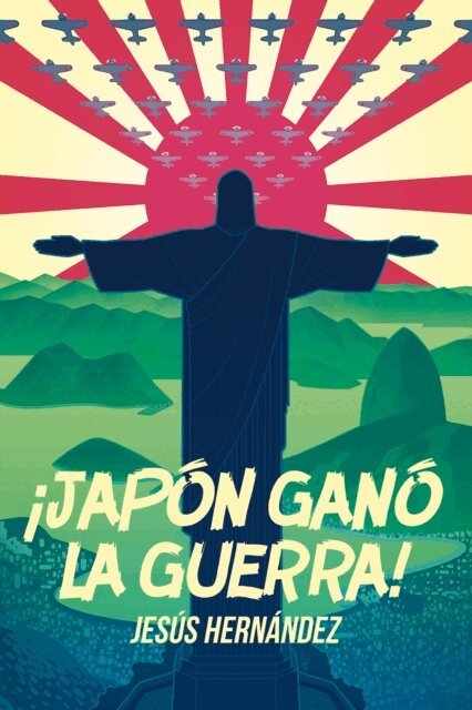 Jesus Hernandez - ¡Japón ganó la guerra!, E-bok. Tillgänglighet: Lägg i varukorg