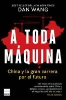 Dang Wang - A Toda Máquina. China Y La Gran Carrera Por El Futuro, Häftad. Tillgänglighet: Tillfälligt slut