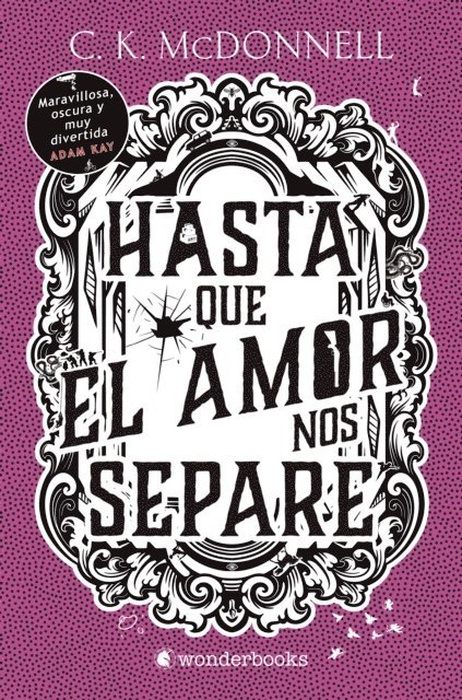 C. K. McDonnell - Hasta que el amor nos separe, E-bok