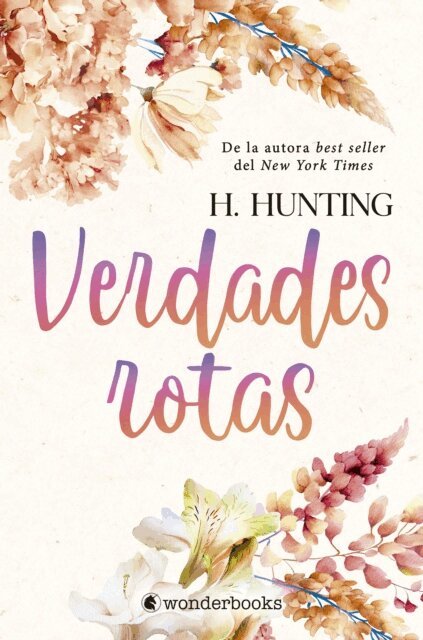 H. Hunting - Verdades rotas, E-bok