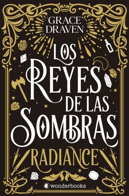 Grace Draven - Los reyes de las sombras. Radiance, E-bok