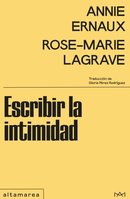 Rose-Marie Lagrave, Annie Ernaux - Escribir la intimidad, E-bok
