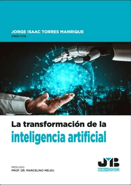 Jorge Isaac Torres Manrique - La transformación de la Inteligencia Artificial, E-bok. Tillgänglighet: Lägg i varukorg