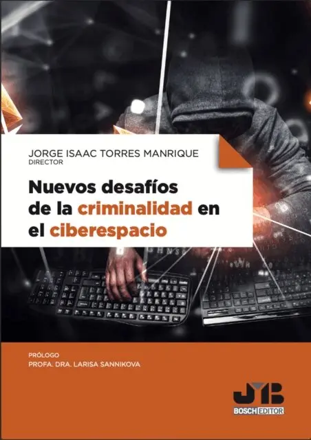 Jorge Isaac Torres Manrique - Nuevos desafíos de la criminalidad en el ciberespacio, E-bok. Tillgänglighet: Lägg i varukorg