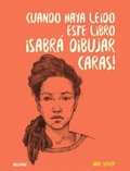 Cuando haya leÿdo este libro ¡sabrá dibujar caras!