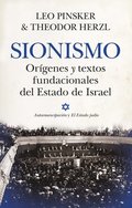 Sionismo. Origenes Y Textos Fundacionales del Estado de Israel