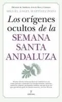 Miguel Angel Martinez Pozo - Los Origenes Ocultos de la Semana Santa Andaluza, Häftad. Tillgänglighet: Kommande