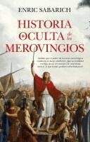 Enric Sabarich Perez - Historia Oculta de Los Merovingios, Inbunden