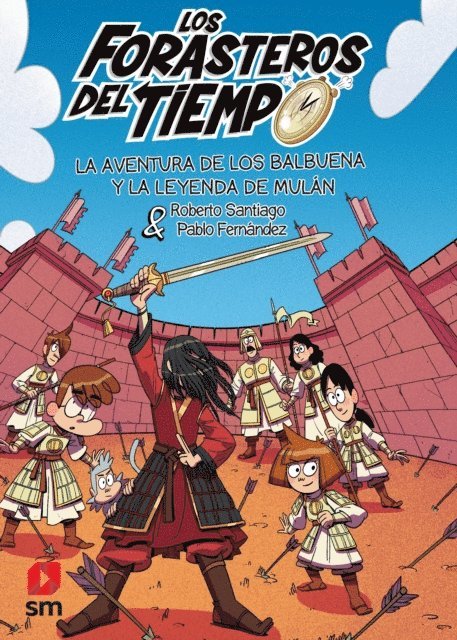 Roberto Santiago - Los Forasteros del Tiempo 19: La aventura de los Balbuena y la leyenda de Mulán, E-bok