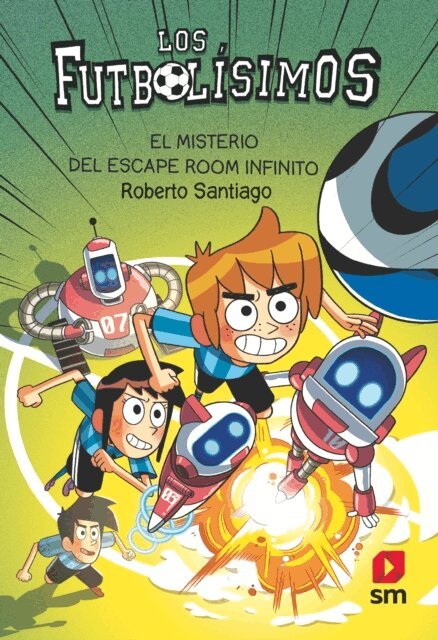 Roberto Santiago - Los Futbolisimos 28: El misterio del escape room infinito, E-bok