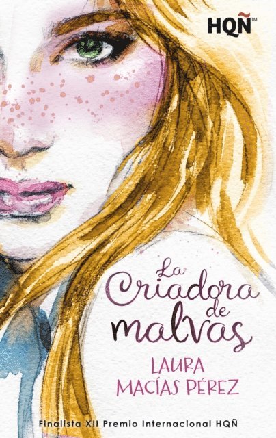 Laura Macias Perez - La Criadora de malvas, E-bok